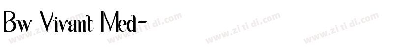 Bw Vivant Med字体转换 Bw Vivant Med字体转换